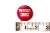 Vintage "Politically Correct" Pin, 1.5" diameter (c.1980s) - thirdshift