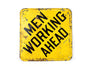 Vintage Metal "Men Working Ahead" Sign in Yellow and Black (c.1970s) - thirdshift