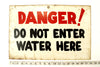 Vintage "Danger! Do Not Enter Water Here" Metal Sign (c .1960s) - thirdshift