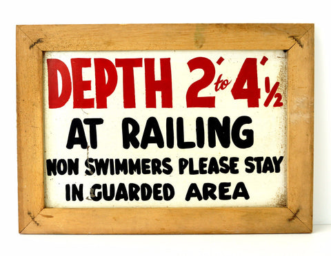 Vintage "Depth 2 -4-1/2 at Railing Non Swimmers Please Stay In Guarded Area" Sign (c.1960s) - thirdshift