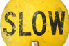 Vintage "STOP / SLOW" Metal Traffic Sign (c .1960s) - thirdshift