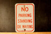 Vintage Metal "No Parking Standing or Waiting" Sign in Red and White, 18" tall (c.1970s) - thirdshift