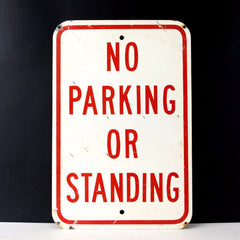 Vintage Metal "No Parking or Standing" Sign in Red and White, 18" tall (c.1970s) - thirdshift