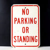 Vintage Metal "No Parking or Standing" Sign in Red and White, 18" tall (c.1970s) - thirdshift