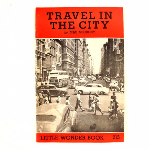 Vintage "Travel in the City" Little Wonder Book No. 215 (c.1951) - thirdshift